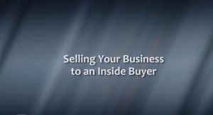 Selling Your Business to an Inside Buyer