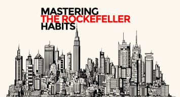 Mastering the Rockefeller Habits